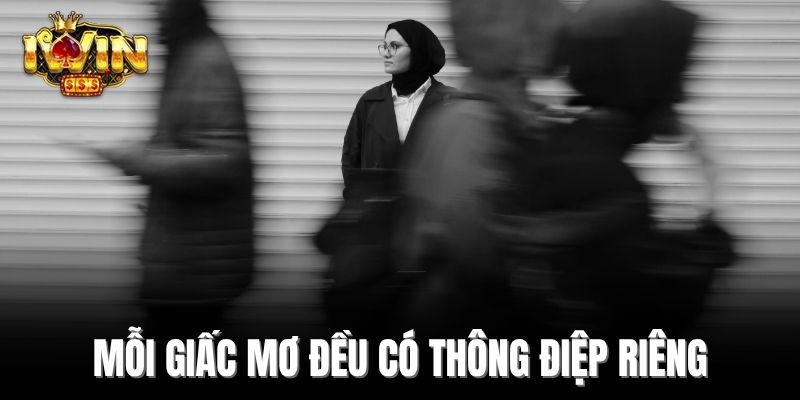 Mỗi giấc mơ đều có thông điệp riêng