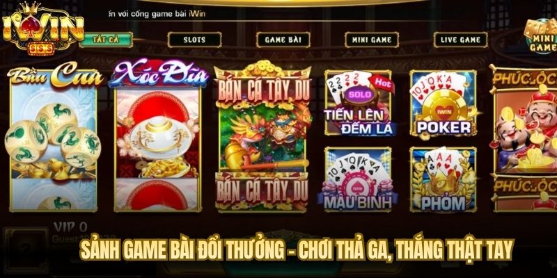 Sảnh game bài đổi thưởng – Chơi thả ga, thắng thật tay